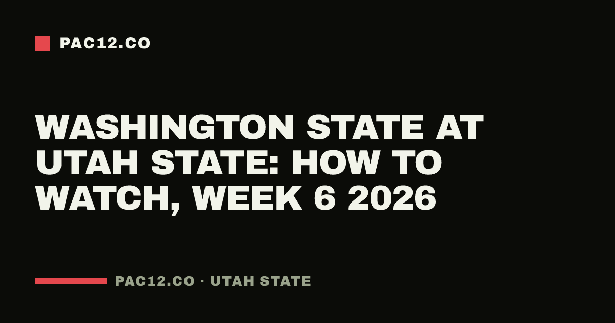 Washington State at Utah State: how to watch, Week 6 2026