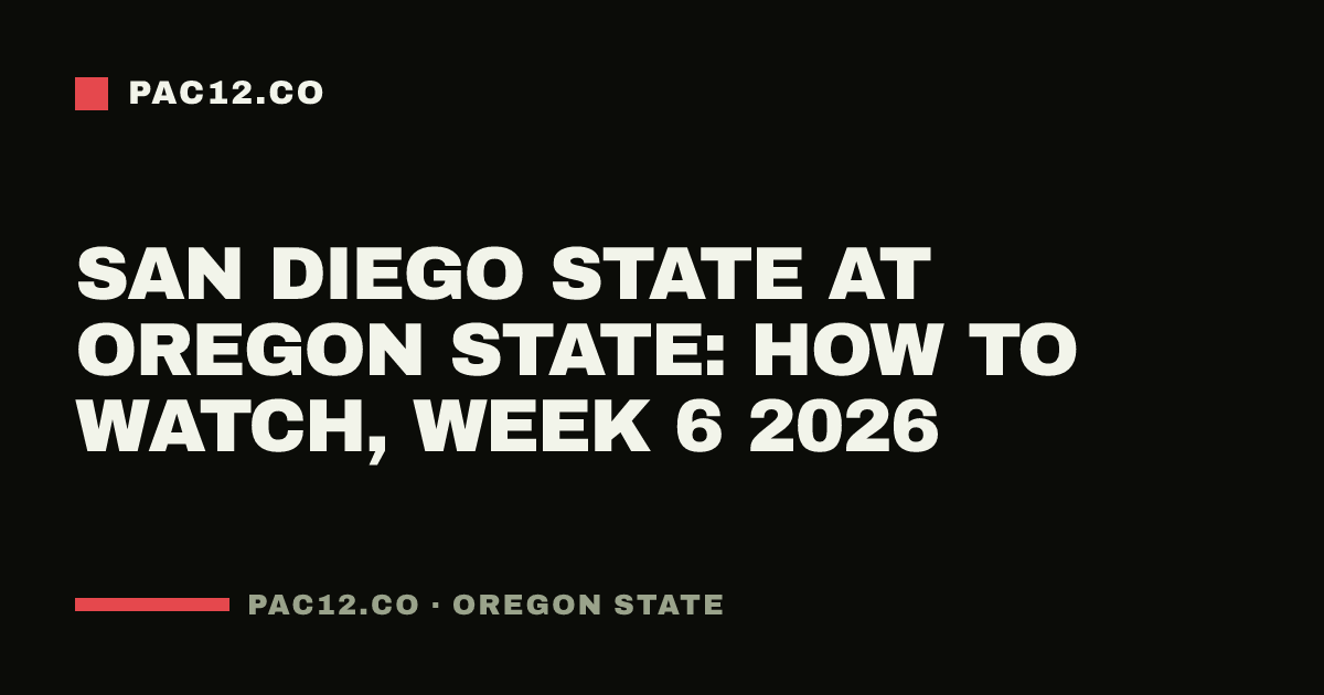 San Diego State at Oregon State: how to watch, Week 6 2026