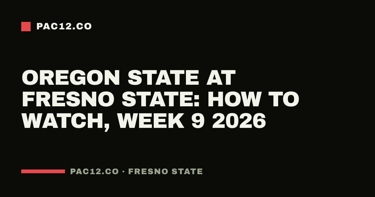Oregon State at Fresno State: how to watch, Week 9 2026