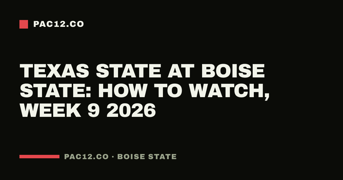 Texas State at Boise State: how to watch, Week 9 2026