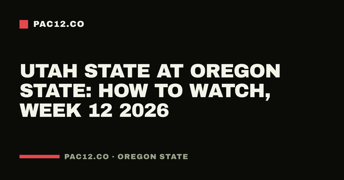 Utah State at Oregon State: how to watch, Week 12 2026