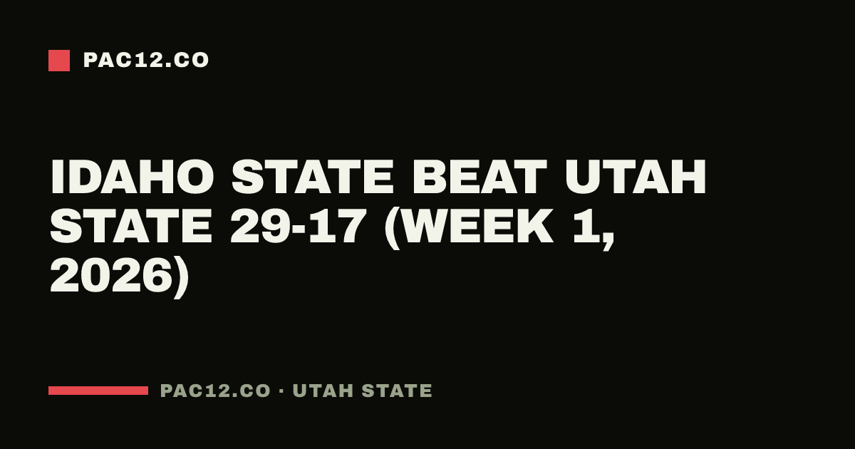 Idaho State beat Utah State 29-17 (Week 1, 2026)