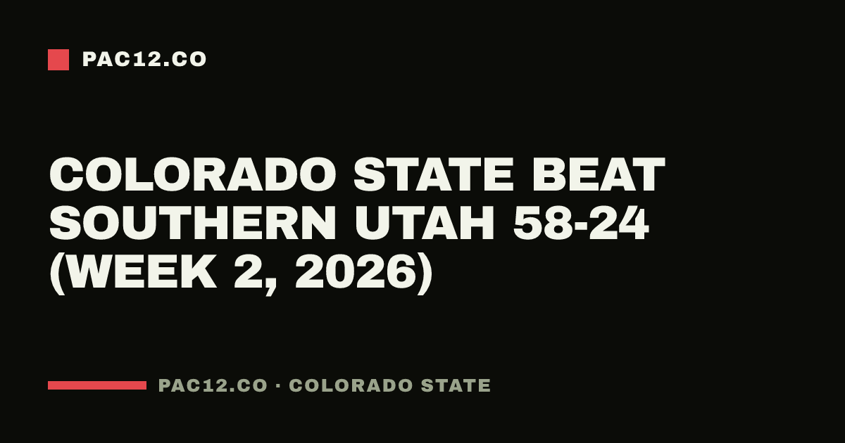 Colorado State beat Southern Utah 58-24 (Week 2, 2026)