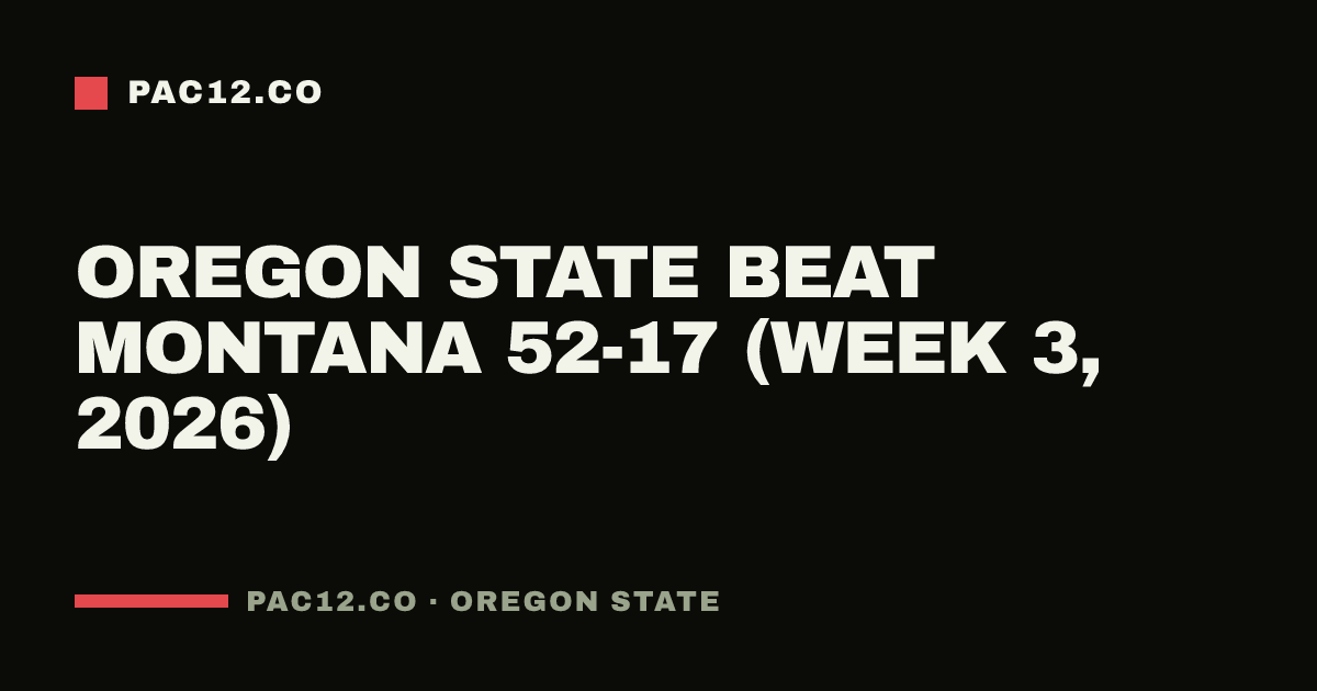Oregon State beat Montana 52-17 (Week 3, 2026)
