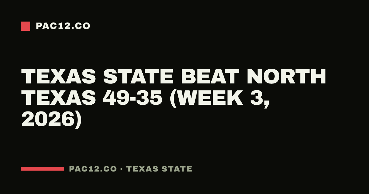 Texas State beat North Texas 49-35 (Week 3, 2026)