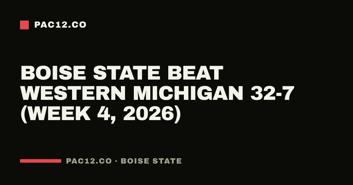 Boise State beat Western Michigan 32-7 (Week 4, 2026)