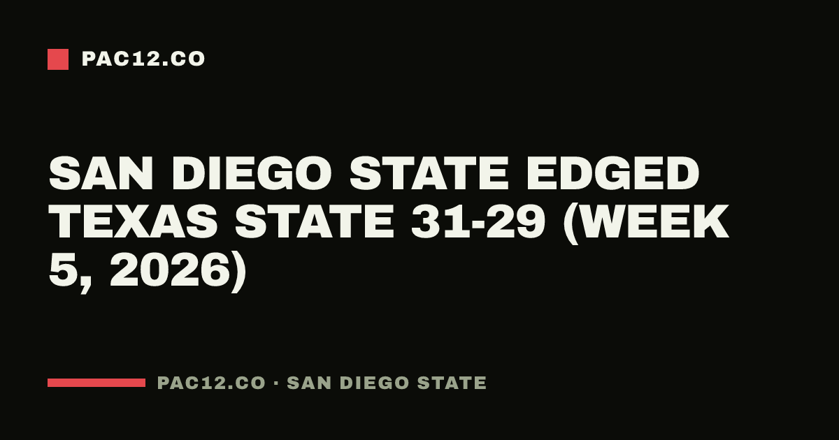 San Diego State edged Texas State 31-29 (Week 5, 2026)