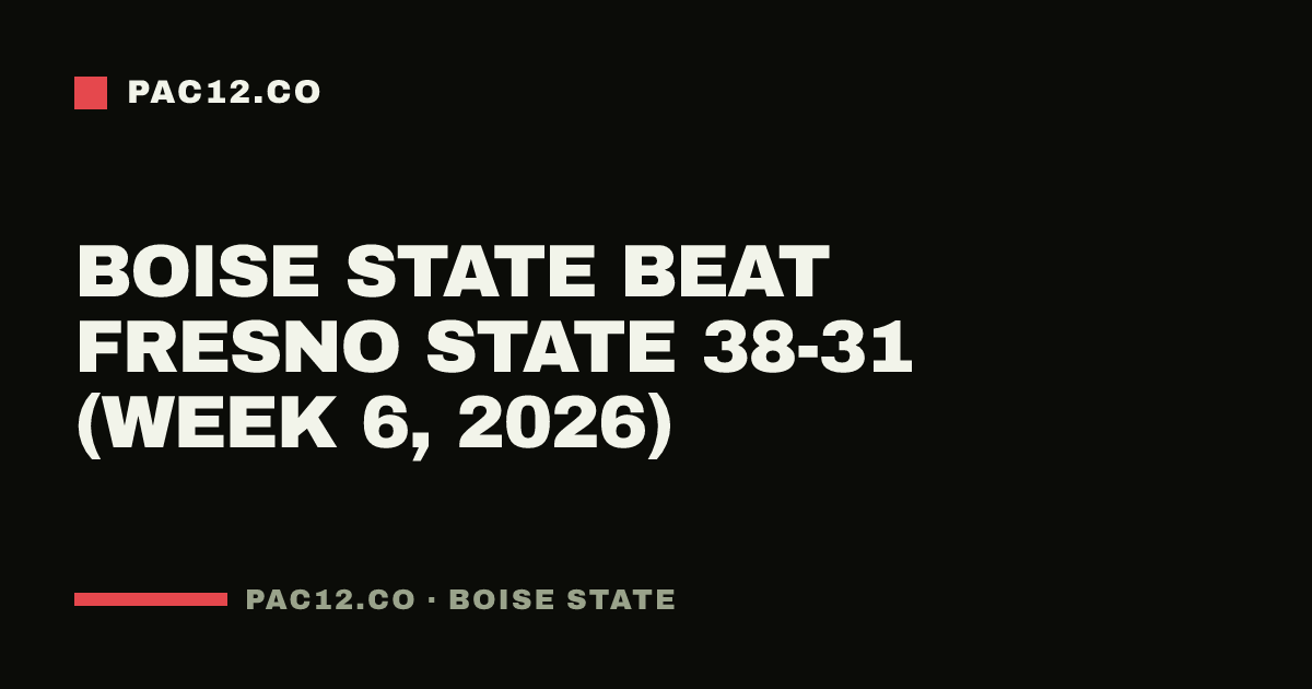 Boise State beat Fresno State 38-31 (Week 6, 2026)