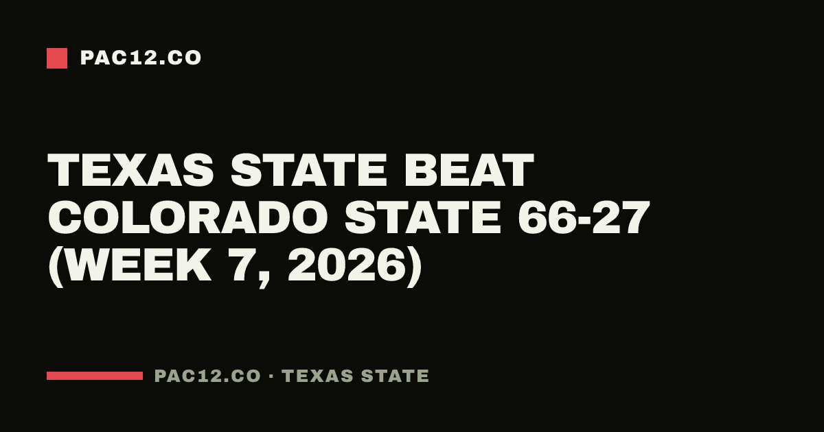 Texas State beat Colorado State 66-27 (Week 7, 2026)